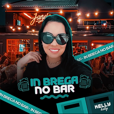 Kelly - In Brega no Bar